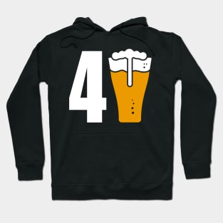 I'm 40 beers old Hoodie